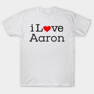 I love Aaron T-Shirt